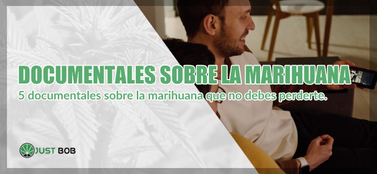 Documentales sobre la marihuana legal