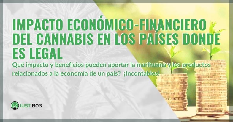 Veamos qué beneficios económicos y financieros traería el cannabis.