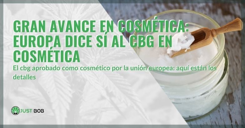 CBG ha sido aprobado en Europa como cosmético.