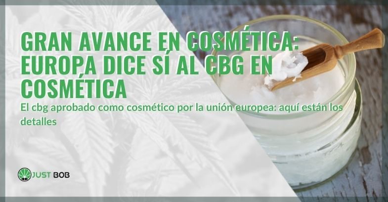 CBG ha sido aprobado en Europa como cosmético.