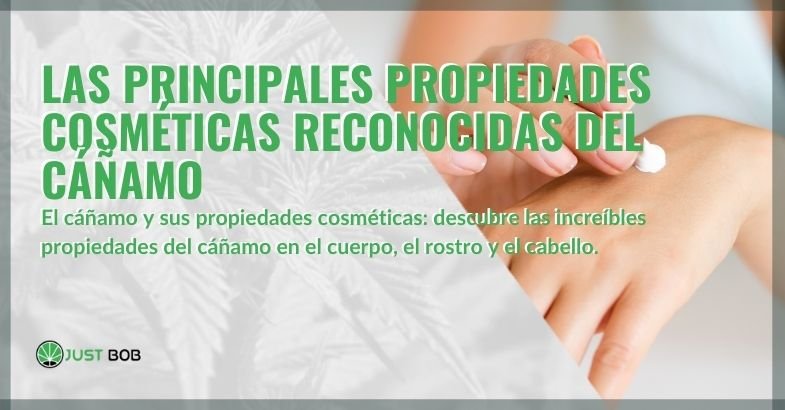Las propiedades cosméticas reconocidas en rostro, cuerpo y cabello.