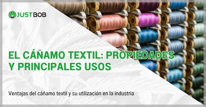 El cáñamo textil: propiedades y principales usos