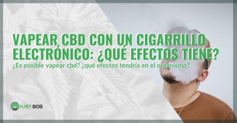 Los efectos de vaping CBD con e-cigarrillos