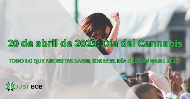 20 de abril de 2023: Día del Cannabis