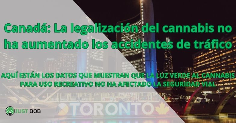 Canadá: La legalización del cannabis no ha aumentado los accidentes de tráfico