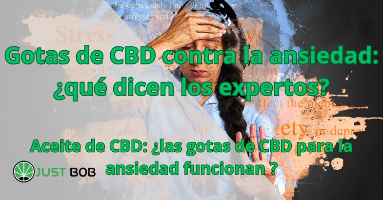 Gotas de CBD contra la ansiedad: ¿qué dicen los expertos?