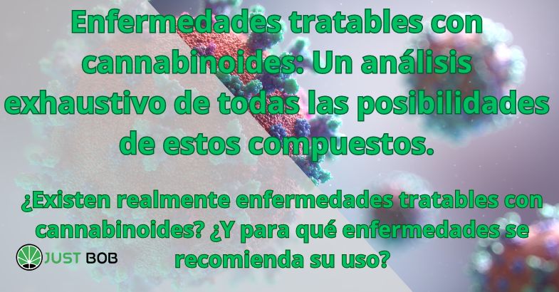 Enfermedades tratables con cannabinoides: Un análisis exhaustivo