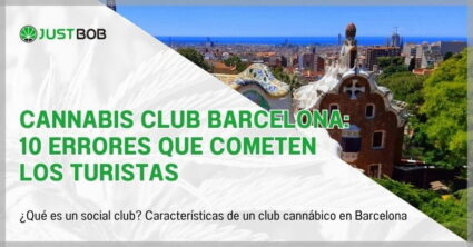 Cannabis Club Barcelona: 10 errores que cometen los turistas