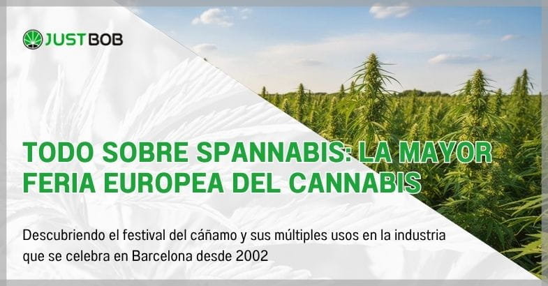 Todo sobre Spannabis: la mayor feria europea del cannabis