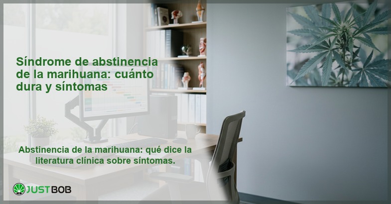 Despacho clínico con monitor, estantería de anatomía y cuadro botánico de cannabis, banner del artículo de Justbob sobre síndrome de abstinencia